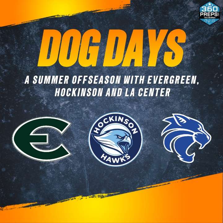 DOG DAYS, Episode 5: La Center receiver shares foster care journey; Evergreen, Hockinson put in sweat at sun