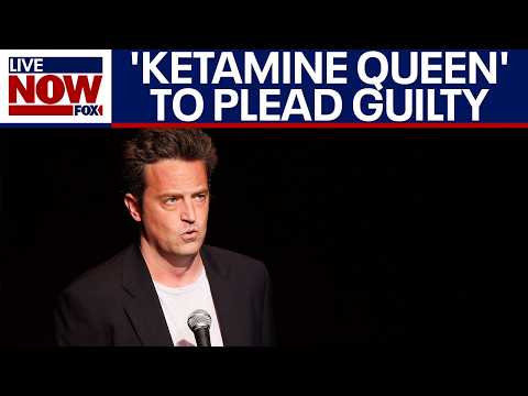 'Ketamine Queen' to plead guilty over Matthew Perry overdose death