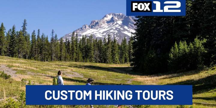 Custom hiking tours being offered in Mt. Hood National Forest