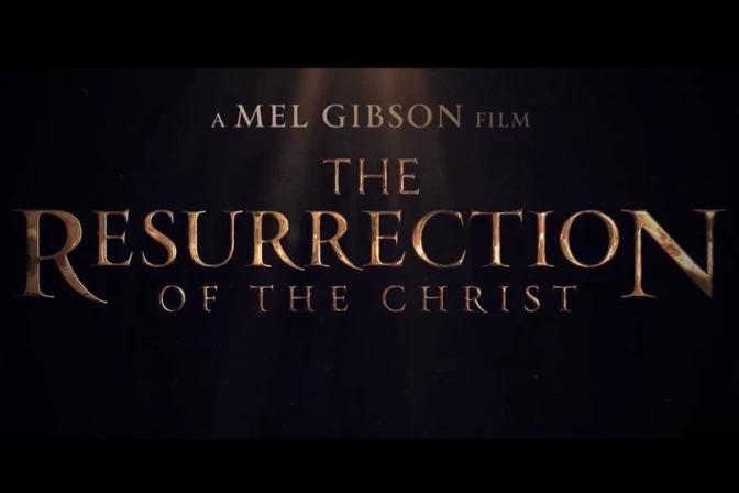 Mel Gibson’s 2-part ‘Resurrection of the Christ’ to be released starting Holy Week 2027