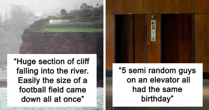 21 People Share Next-To-Impossible Things They Got To Witness