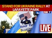 Stand For Ukraine Rally at Lafayette Park