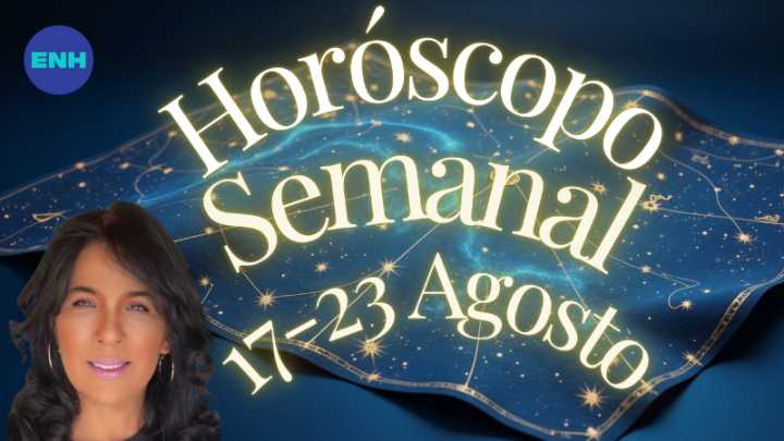 Horóscopo del 17 al 23 de agosto