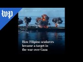 How Filipino seafarers became a target in the war over Gaza