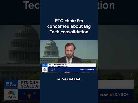 FTC chair: I'm concerned about Big Tech consolidation