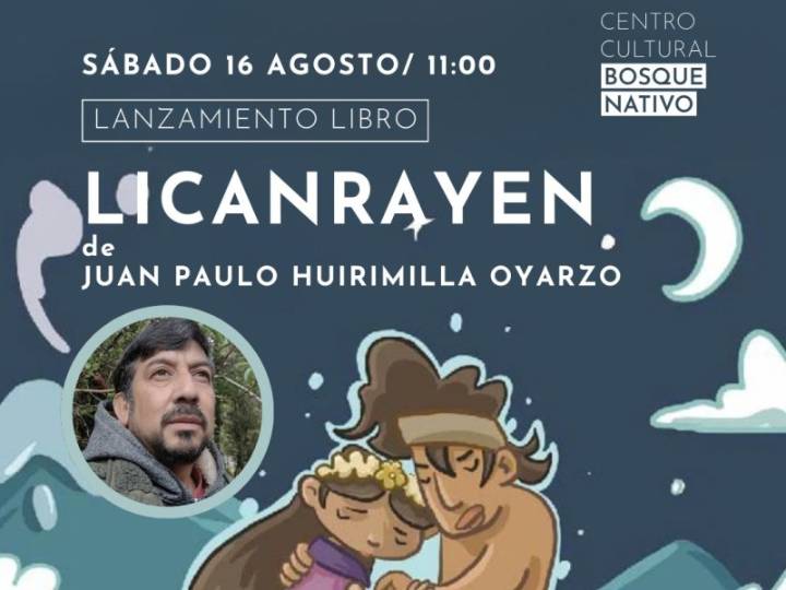 Centro Cultural Bosque Nativo: hoy concierto de Valentina Payeras y lanzamiento del libro “Likanraye...