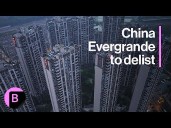 Evergrande to Delist in China Housing Crisis Milestone