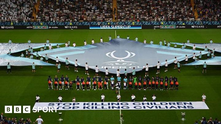 Uefa displays 'stop killing children' banner at Super Cup