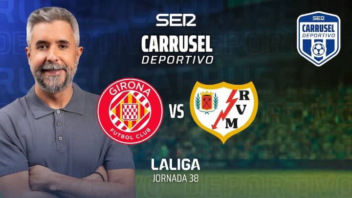 El Girona-Rayo Vallecano, en 'Carrusel'