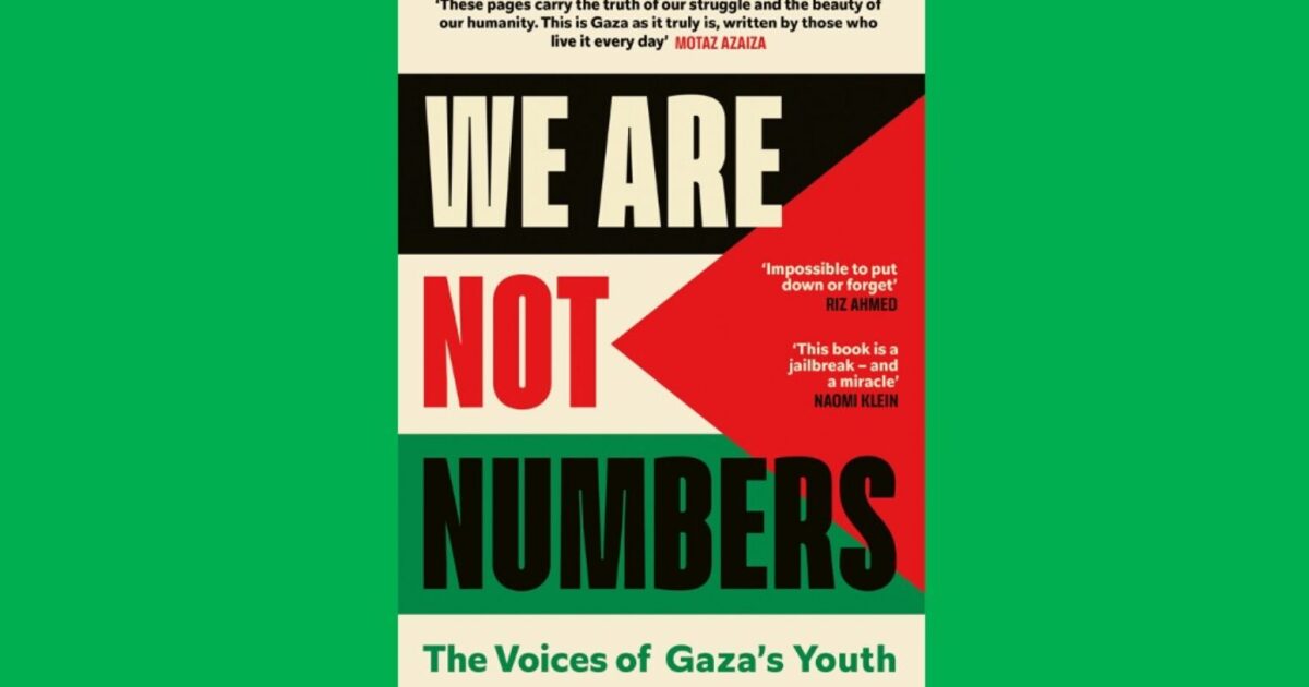 We Are Not Numbers: The Voices of Gaza's Youth