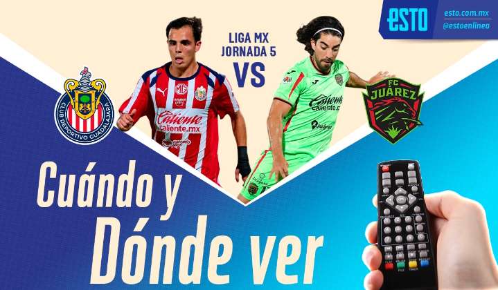 Chivas vs Juárez: horario, fecha y transmisión de la jornada 5 del Apertura 2025