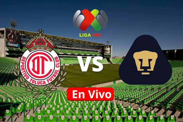 Toluca vs Pumas: Horario, canal, cómo y dónde ver en vivo la Liga MX