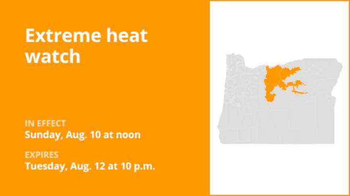 Extreme heat watch issued for Oregon from Sunday to Tuesday