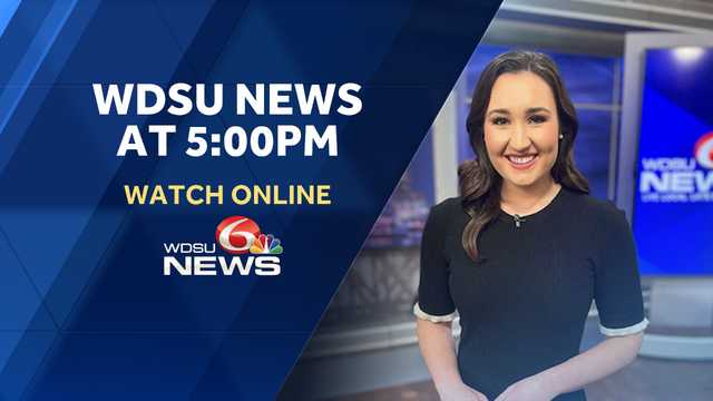 WATCH LIVE: A special edition of WDSU News at 5 p.m.