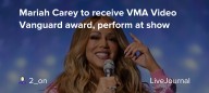 Mariah Carey to receive VMA Video Vanguard award, perform at show: ohnotheydidnt
