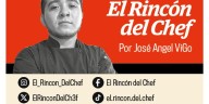 Columna: El Rincón del chef