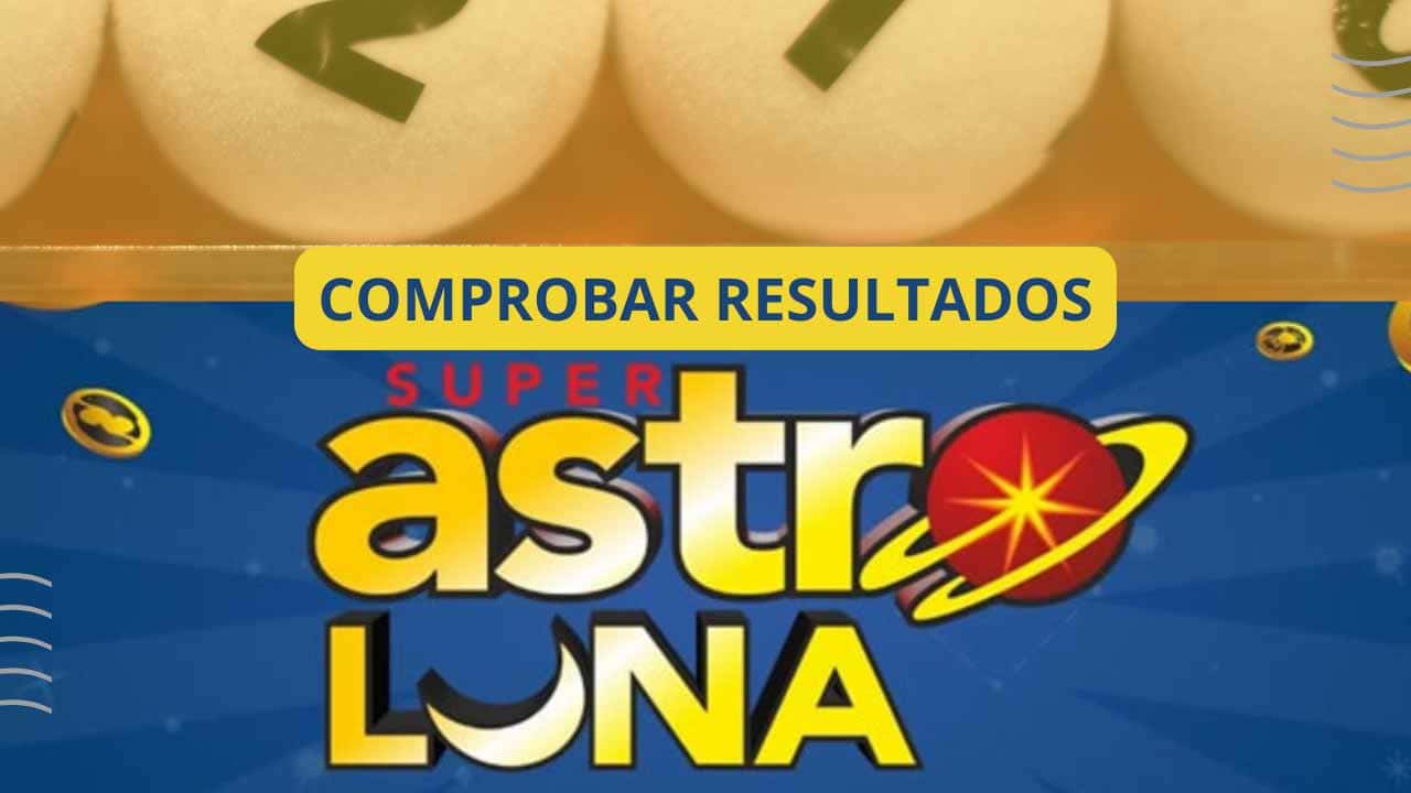 Lotería Super Astro Luna, jueves 21 de agosto: mira el resultado oficial
