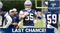 Dallas Cowboys' Last Chance for ROSTER EVALUATION