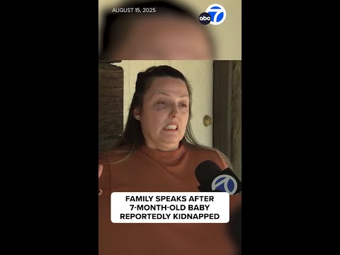 Mom speaks out after 7-month-old baby reportedly kidnapped