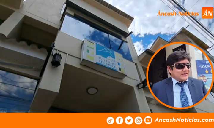 GORE Áncash evalúa mudar sus oficinas administrativas al Hotel Los Portales en Huaraz