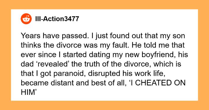 Dad Lies About The Reason For Divorce To Win Over His Son, Ex-Wife Reveals The Truth Years Later