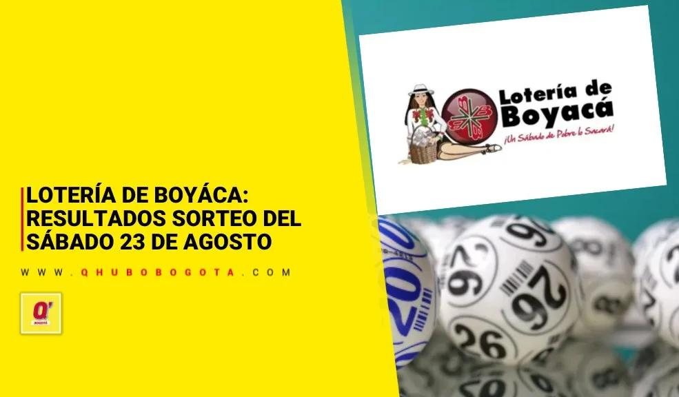 Lotería de Boyácá: resultados del sorteo del sábado 23 de agosto de 2025
