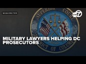 The Pentagon is sending 20 military lawyers to help DC prosecutor shortage