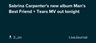 Sabrina Carpenter's new album Man's Best Friend + Tears MV out tonight: ohnotheydidnt