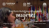 Narrar para sanar, taller de autobiografía femenina iniciará este 13 de agosto en Tlaxcala