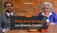 Ocarina Castillo: Con los años, comprendemos mejor lo complejo