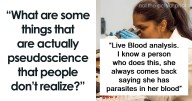 “Chiropractors”: 35 Fake Or Partially Fake Things People Consider To Be True Science