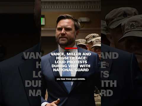 Vance, Miller and Hegseth face loud protests during visit with National Guard
