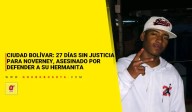 Ciudad Bolívar: 27 días sin justicia para Noverney, asesinado por defender a su hermanita en El Paraíso