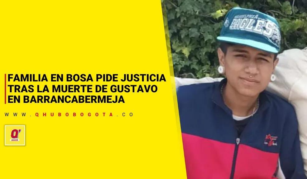 Familia en Bosa pide justicia tras la muerte de Gustavo en Barrancabermeja