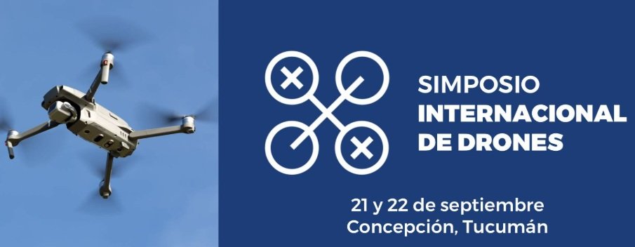 Tucumán será sede del Primer Simposio Internacional de Drones