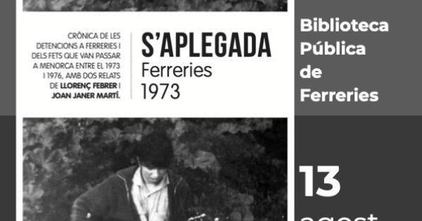 Presentación 'S'Aplegada. Ferreries 1973' en Ferreries