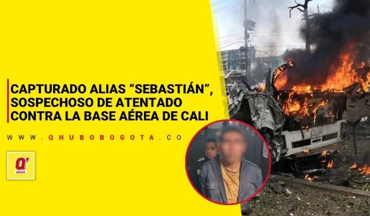 Capturado alias 'Sebastián', sospechoso de atentado contra la base aérea de Cali