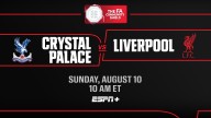 Crystal Palace vs. Liverpool FA Community Shield Match Exclusively on ESPN+