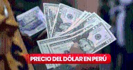 Precio del dólar en Perú HOY, domingo 24 de agosto: ¿cuál es la cotización del tipo de cambio?