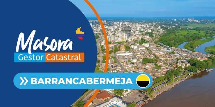 Gestor catastral MASORA amplía cobertura nacional con llegada a Barrancabermeja (Santander)