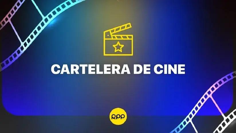 Cartelera Cine en Lima y Perú hoy domingo 17 de agosto