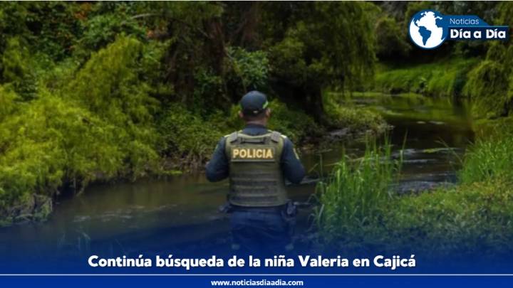 Continúa búsqueda de Valeria en Cajicá: recompensa de $50 millones por su paradero