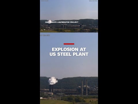 Video shows explosion at US Steel plant