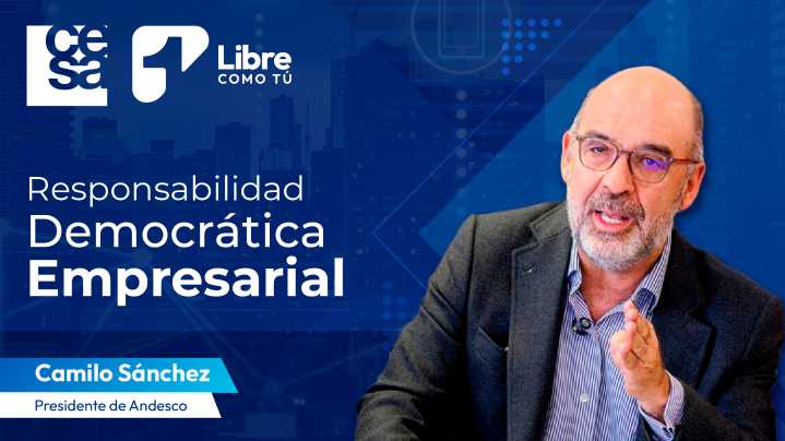 “Los empresarios son los mejores aliados”: Camilo Sánchez Ortega, presidente de Andesco