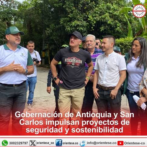 Gobernación de Antioquia y el municipio de San Carlos impulsan proyectos de seguridad y sostenibilidad