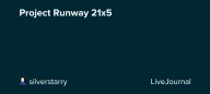 Project Runway 21x5: ohnotheydidnt