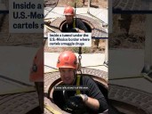 Inside a tunnel under the U.S-Mexico border where cartels smuggle drugs