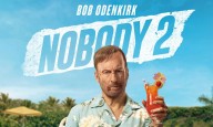 Is There a ‘Nobody 2′ End Credits Scene? If You Should Stay or Not After the Movie 