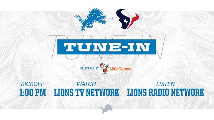 Lions vs. Texans: How to watch, listen and follow