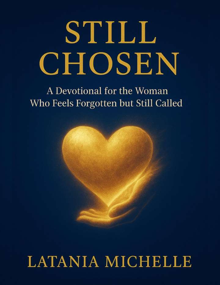 “Still Chosen” Offers Hope for Women Facing Delayed Dreams, Singleness, or Burnout 